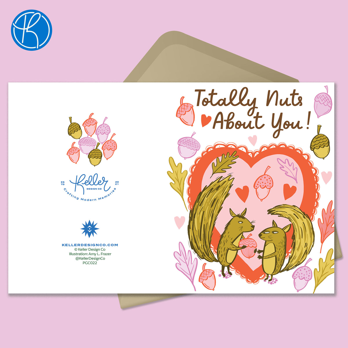 Valentine and love card featuring a squirrel giving another squirrel friend a  nut. In the background is a lacy heart shape and pink and purple nuts and leaves. Little hearts float around the card too. There is a kraft colored envelope in the background. 